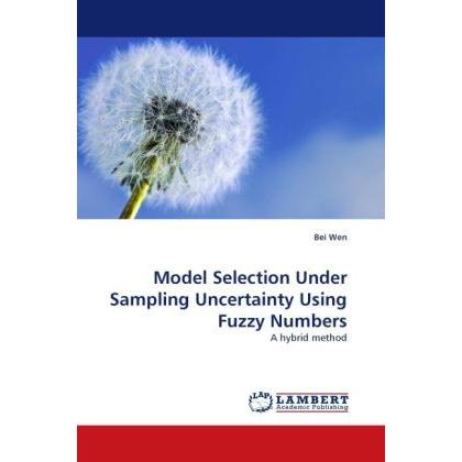 Model Selection Under Sampling Uncertainty Using Fuzzy Numbers, Fachbücher