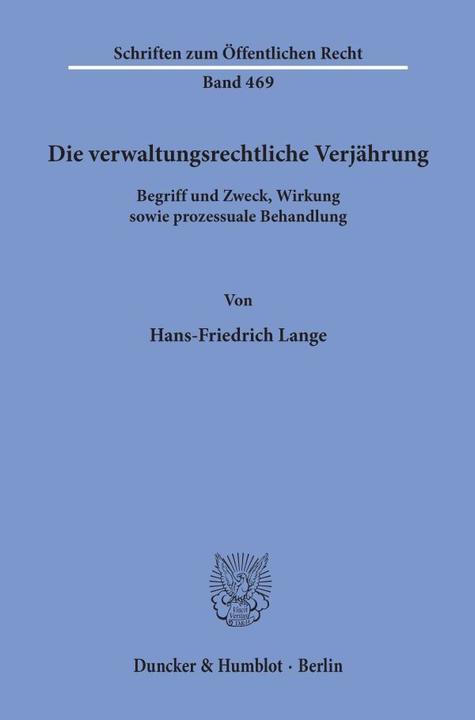 Produktbild Die verwaltungsrechtliche Verjährung (Deutsch, Hans-Friedrich Lange, 1984)