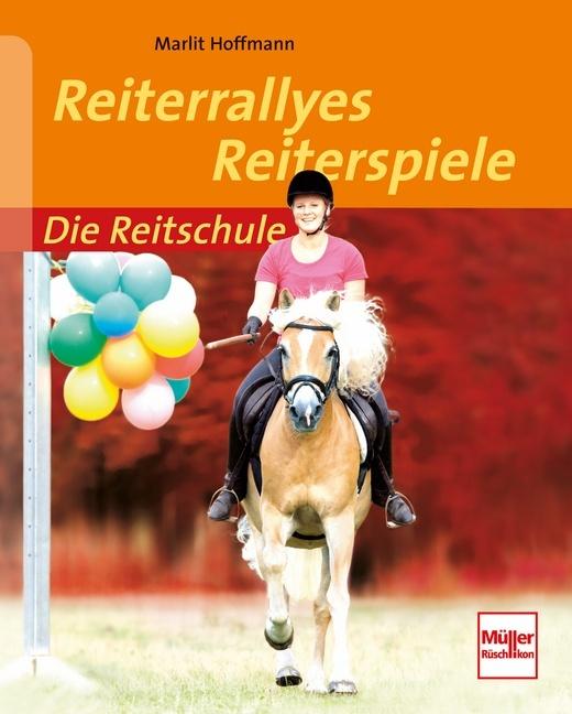 Produktbild Reiterrallyes - Reiterspiele (Deutsch, Marlit Hoffmann, 2012)
