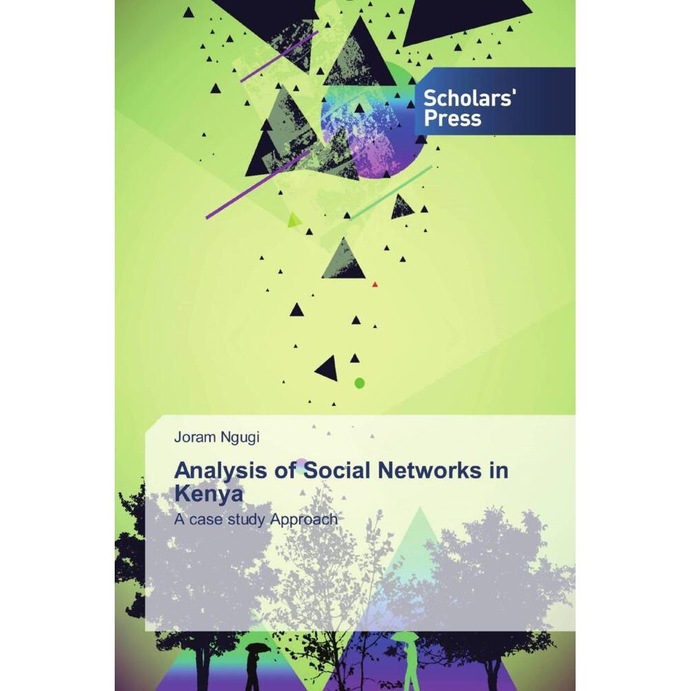 Analysis of Social Networks in Kenya, Fachbücher von Joram Ngugi