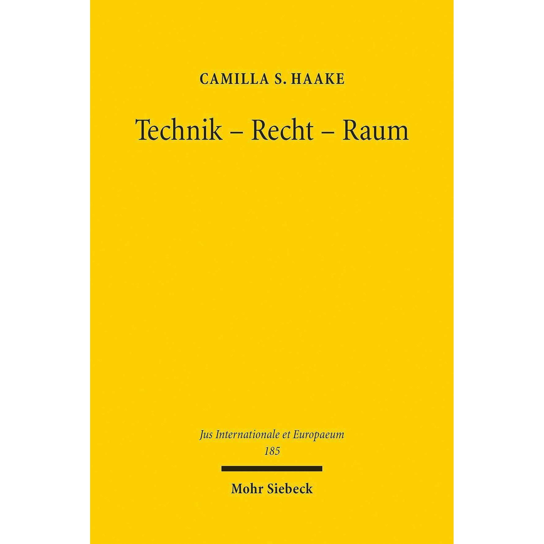Technik - Recht - Raum, Fachbücher von Camilla S. Haake