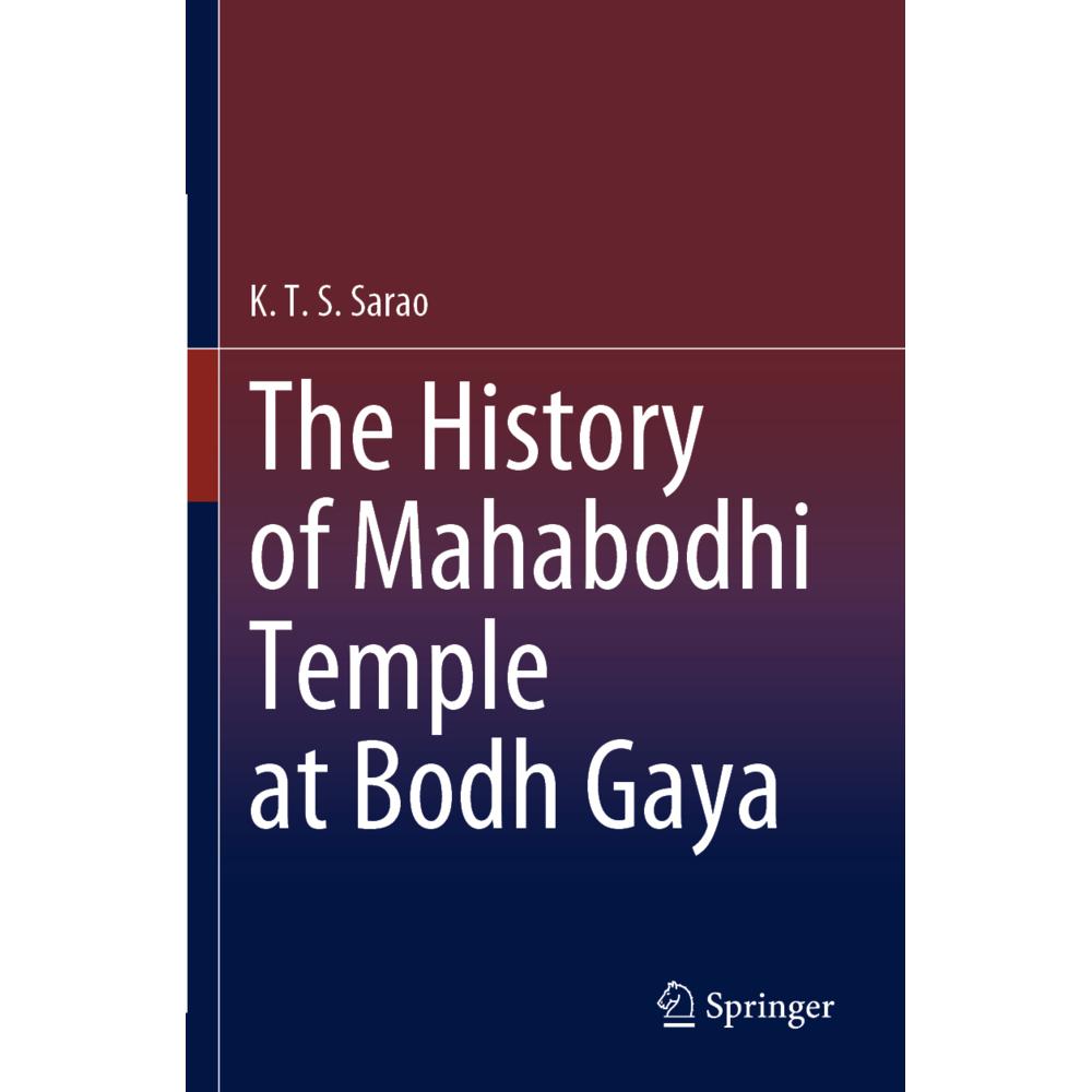 The History of Mahabodhi Temple at Bodh Gaya, Sachbücher von K.T.S. Sarao