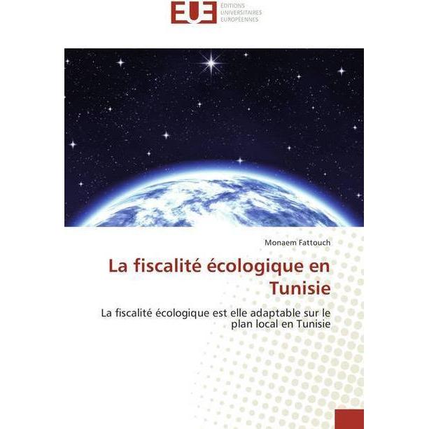 La fiscalité écologique en Tunisie, Ratgeber von Monaem Fattouch