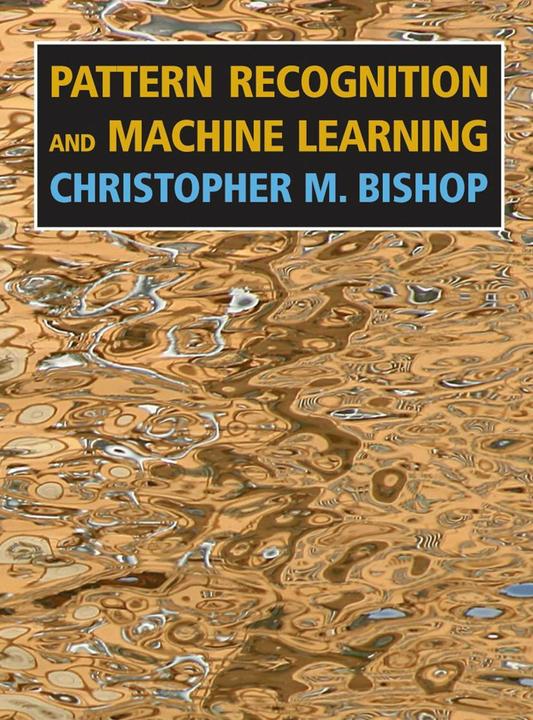 Actual product image Pattern Recognition and Machine Learning (English, Christopher M. Bishop, 2006)