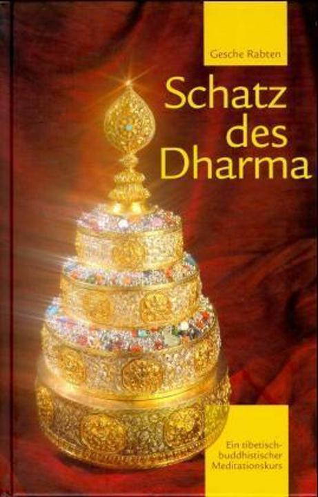 Produktbild Schatz des Dharma (Deutsch, Ruedi Hofstetter, Gonsar (Rinpotsche), Gonsar Rinpotsche, Marion B Kroh, Ingund Gassner, Gesche Rabten, 1997)
