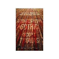 Midwestern Gothic, Belletristik von Scott Thomas