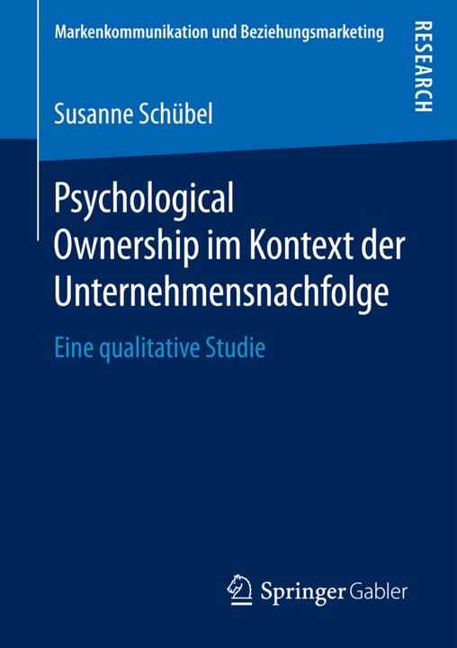 Produktbild Psychological Ownership im Kontext der Unternehmensnachfolge (Deutsch, Susanne Schübel, 2016)
