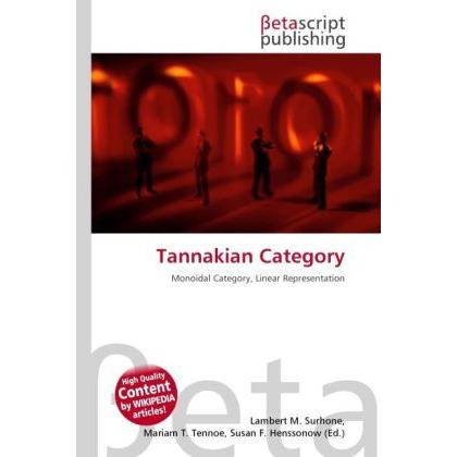 Thumbnail - Tannakian Category, Fachbücher von Lambert M. Surhone, Miriam T. Timpledon, Susan F. Marseken
