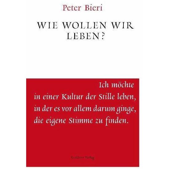 Thumbnail - Wie wollen wir leben?, Fachbücher von Peter Bieri