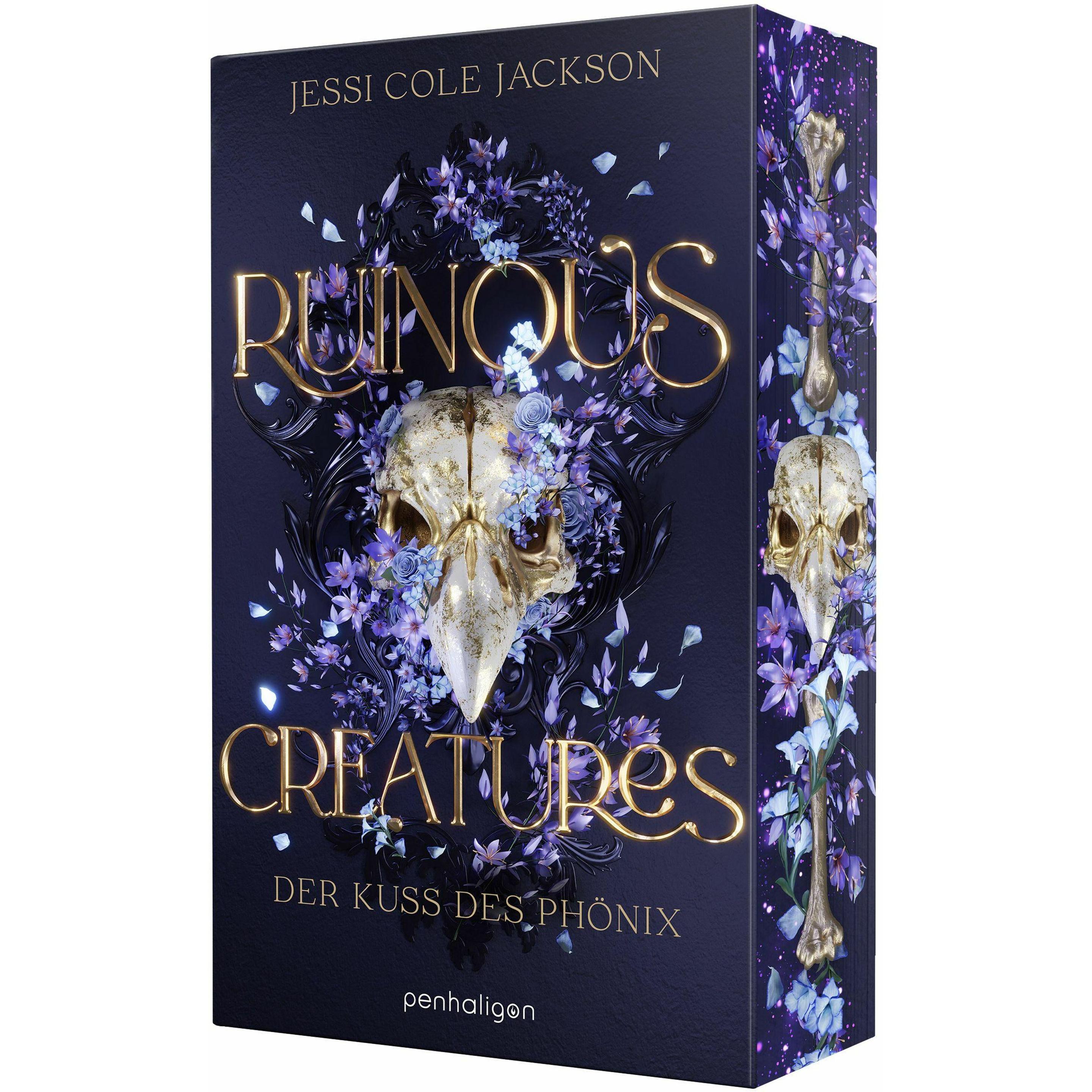 Ruinous Creatures - Der Kuss des Phönix, Narrativa di Regina Jooss, JessiColeJackson, Jessi Jackson, Jessi Cole Cole Jackson