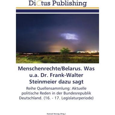 Menschenrechte/Belarus. Was u.a. Dr. Frank-Walter Steinmeier dazu sagt, Fachbücher von Konrad Herzog