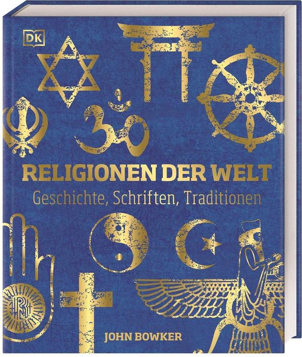Religionen der Welt (German, Brigitte Rüssmann & Wolfgang Beuchelt Scriptorium GbR, John Bowker, 2023)