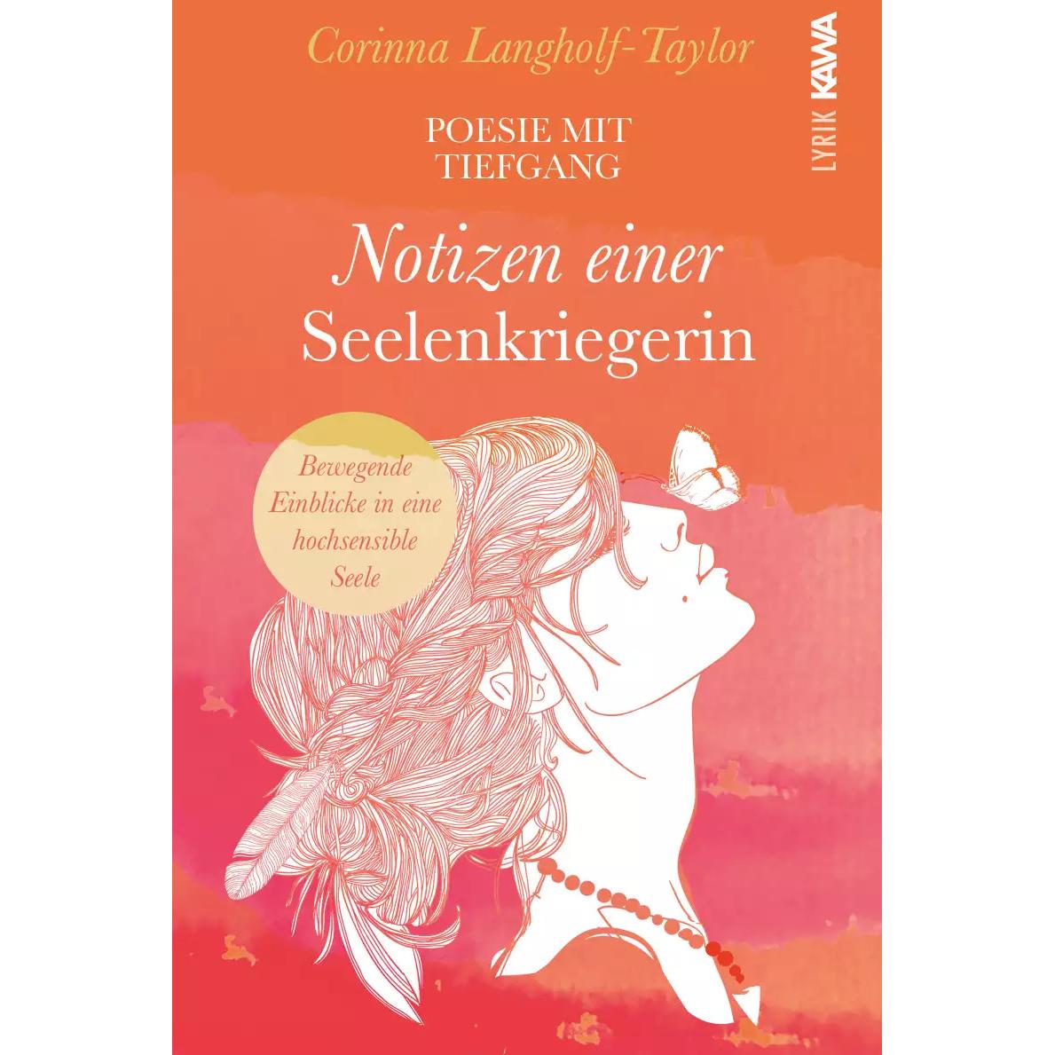 Notizen einer Seelenkriegerin, Ratgeber von Corinna Langholf-Taylor, Kampenwand Verlag