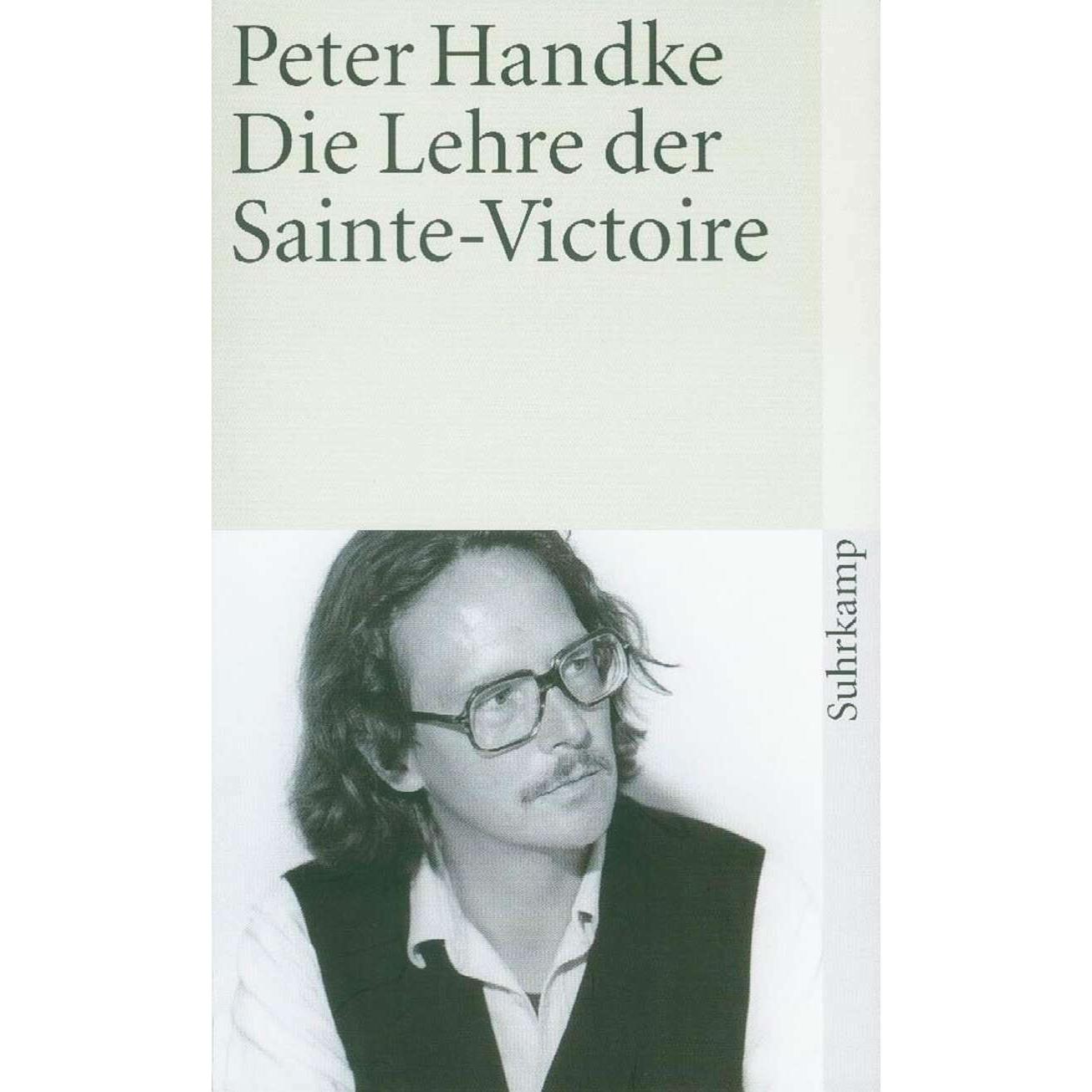 Die Lehre der Sainte-Victoire, Belletristik von Peter Handke