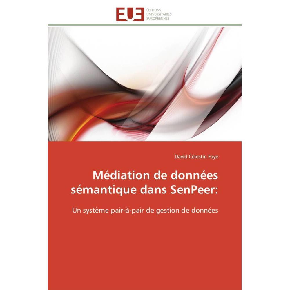 Médiation de données sémantique dans SenPeer:, Fachbücher
