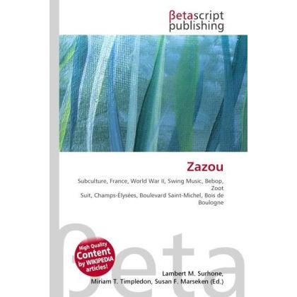 Zazou, Fachbücher von Miriam T. Timpledon, Lambert M. Surhone, Susan F. Marseken