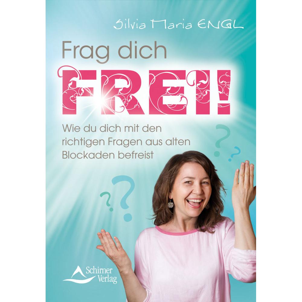 Frag dich frei!, Ratgeber von Silvia M. Engl