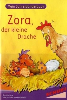 Produktbild Mein Schreibbilderbuch: Zora, der kleine Drache (Deutsch, Bernd Jockweg, 2008)
