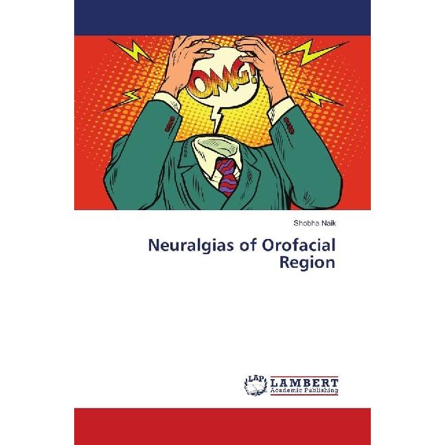 Neuralgias of Orofacial Region, Fachbücher von Shobha Naik