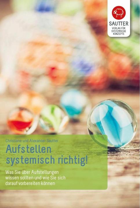 Produktbild Aufstellen - systemisch richtig! (Deutsch, Alexander Sautter, Christiane Sautter, 2020)