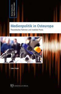 Produktbild Medienpolitik Osteuropa (Deutsch, G�bor Poly�k, 2018)
