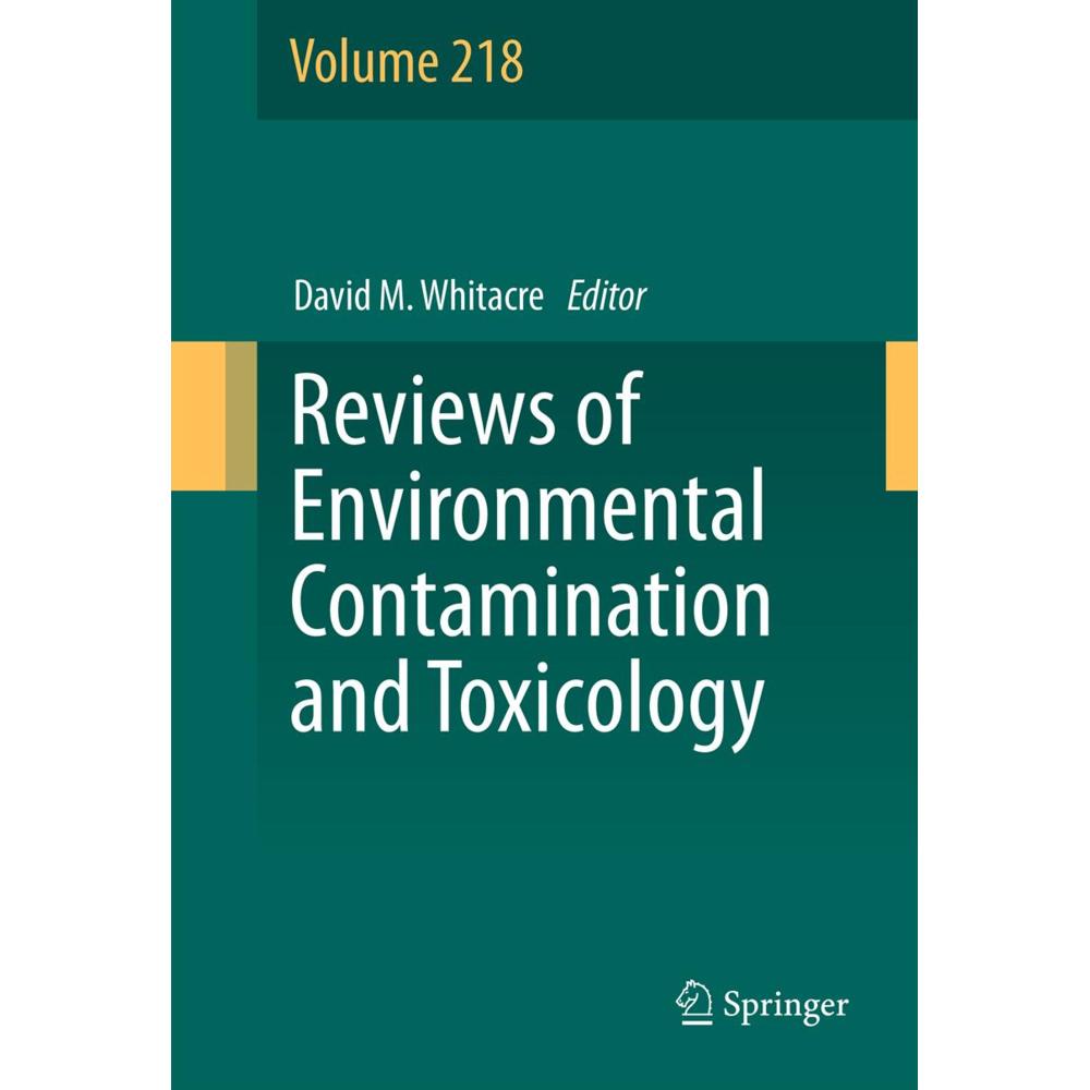 Reviews of Environmental Contamination and Toxicology Volume 218, Fachbücher von David M. Whitacre