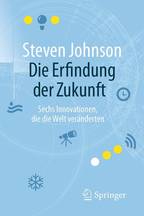 Produktbild Die Erfindung der Zukunft (Deutsch, Steven Johnson, 2016)