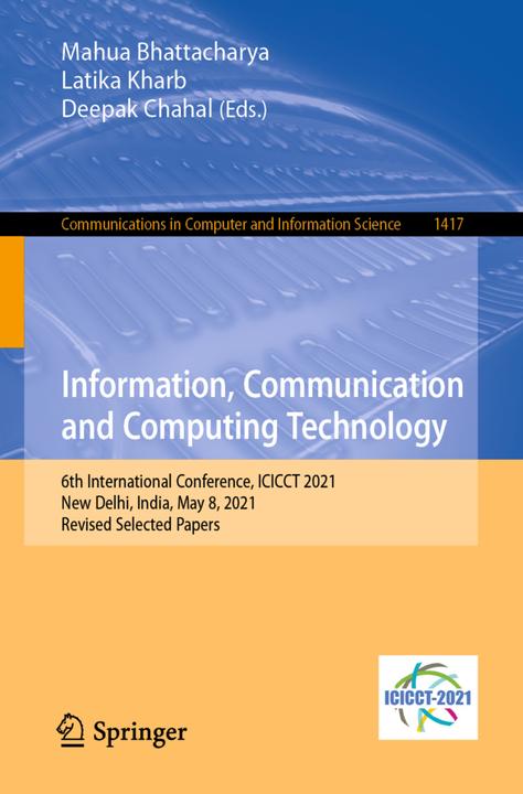 Information, Communication and Computing Technology (Deepak Chahal, Latika Kharb, Mahua Bhattacharya, 2021)