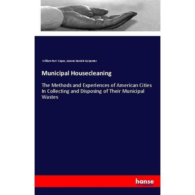 Municipal Housecleaning, Ratgeber von Jeanne Daniels Carpenter, William Parr Capes