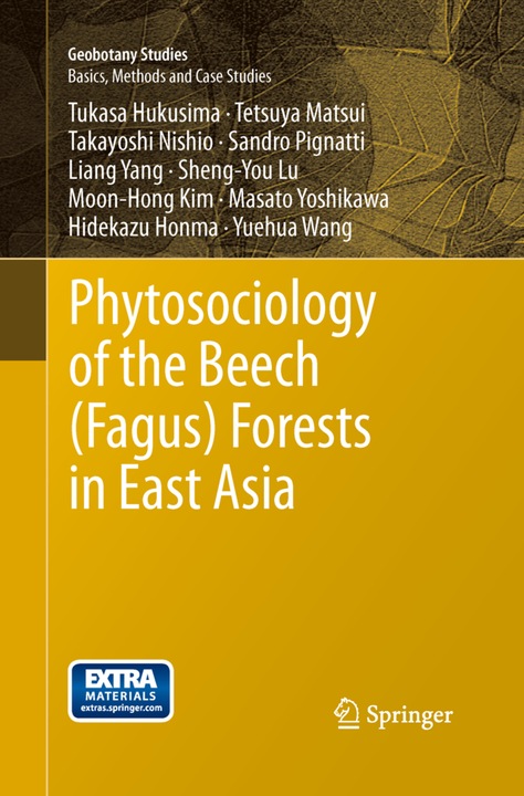Produktbild Phytosociology of the Beech (Fagus) Forests in East Asia (Hidekazu Honma, Sheng-You Lu, Yuehua Wang, Masato Yoshikawa, Takayoshi Nishio, Liang Yang, Sandro Pignatti, Tukasa Hukusima, Moon-Hong Kim, Tetsuya Matsui, 2015)