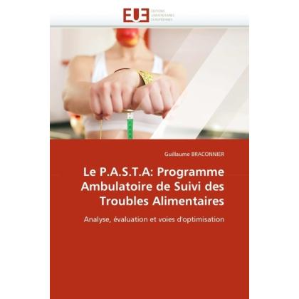 Le P.A.S.T.A: Programme Ambulatoire de Suivi des Troubles Alimentaires, Fachbücher von Guillaume Braconnier