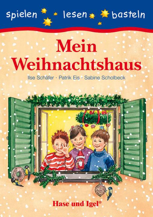 Produktbild Mein Weihnachtshaus (Deutsch, Ilse Schäfer, Patrik Eis, Sabine Scholbeck, 2020)