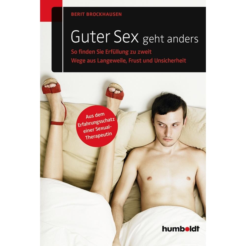 Guter Sex geht anders, Ratgeber von Berit Brockhausen