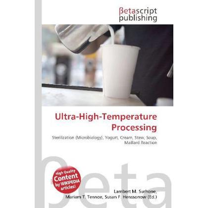 Ultra-High-Temperature Processing, Fachbücher von Susan F. Marseken, Lambert M. Surhone, Miriam T. Timpledon