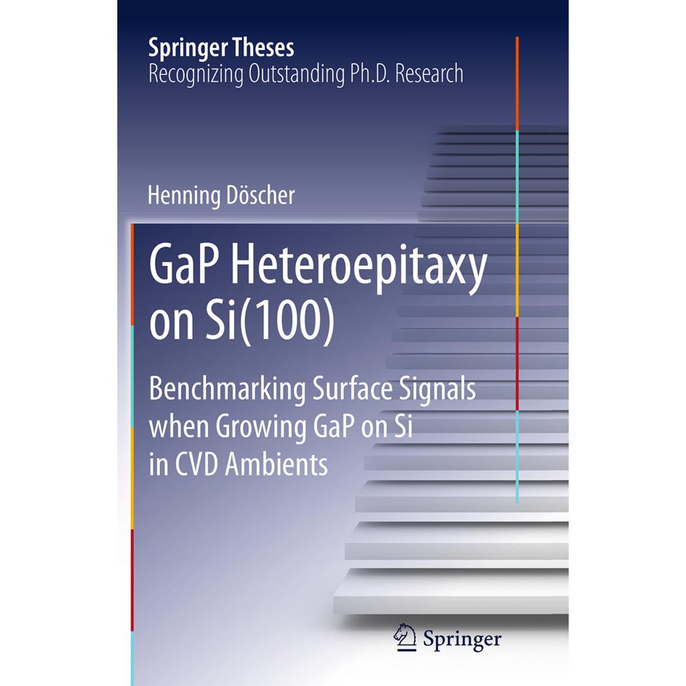 GaP Heteroepitaxy on Si(100), Fachbücher von Henning Döscher