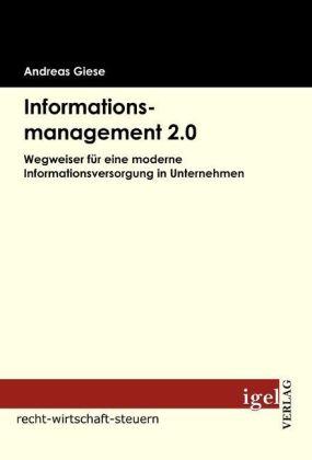 Produktbild Informationsmanagement 2.0 (Deutsch, Andreas Giese, 2009)