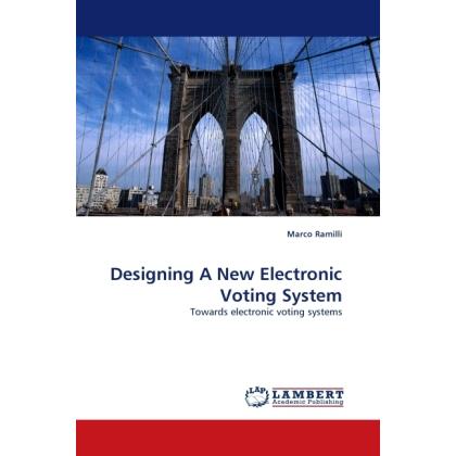 Designing A New Electronic Voting System, Fachbücher