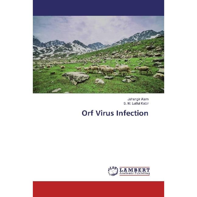 Orf Virus Infection, Fachbücher von Jahangir Alam, S. M. Lutful Kabir