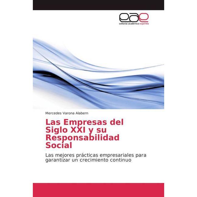 Las Empresas del Siglo XXI y su Responsabilidad Social, Fachbücher von Mercedes Varona Alabern