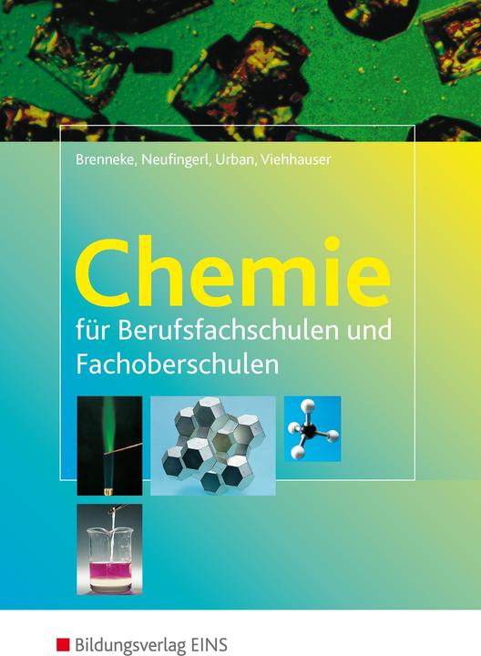 Produktbild Chemie für Berufsfachschulen und Fachoberschulen (Deutsch, Birgit Brenneke, Franz Neufingerl, Martina Viehhauser, Otto Urban, 2010)