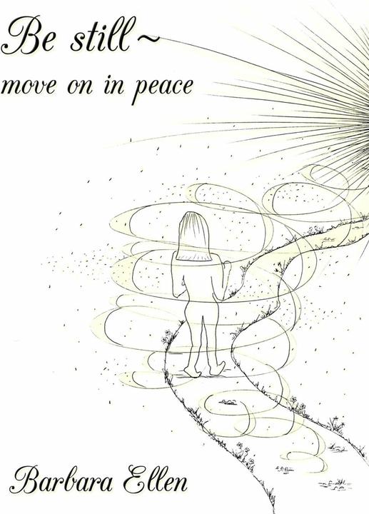 Be Still Move on in Peace