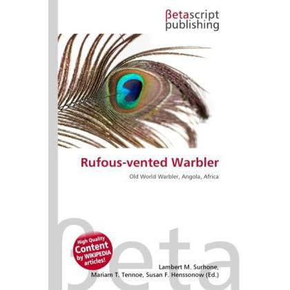 Rufous-vented Warbler, Fachbücher von Lambert M. Surhone, Miriam T. Timpledon, Susan F. Marseken