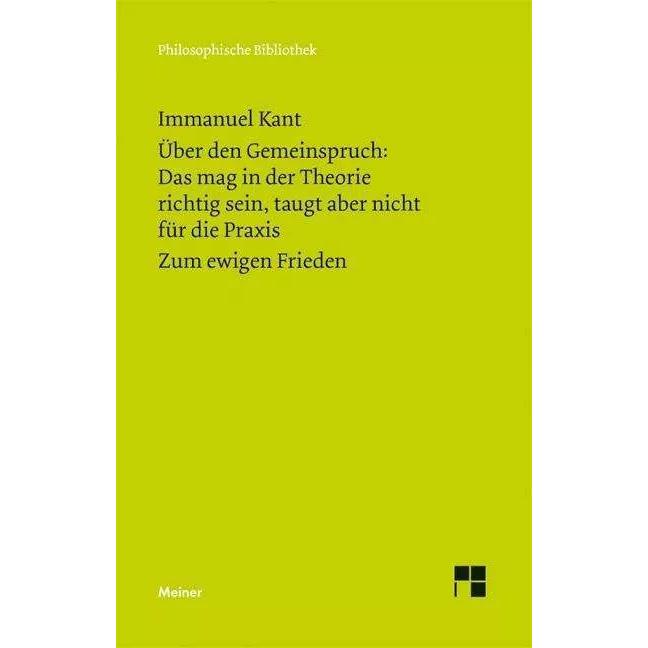 Über den Gemeinspruch: Das mag in der Theorie richtig sein, taugt aber nicht für die Praxis / Z, Fachbücher von Immanuel...