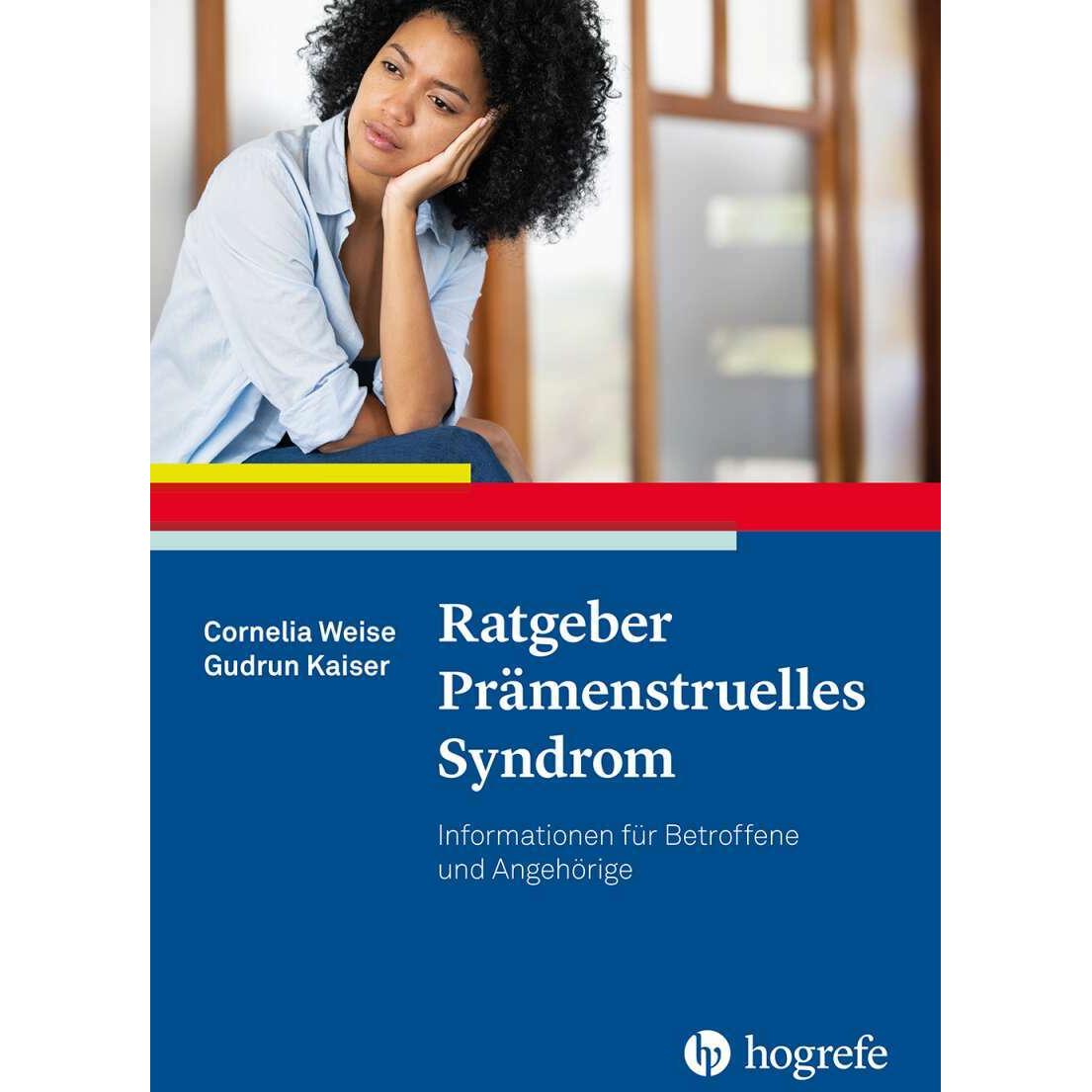 Ratgeber Prämenstruelles Syndrom, Ratgeber von Cornelia Weise, Gudrun Kaiser