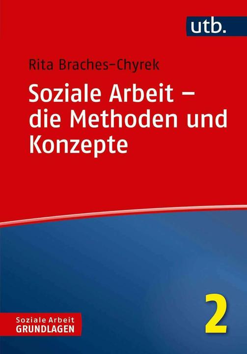 Produktbild Soziale Arbeit die Methoden und Konzepte (Deutsch, Rita Braches-Chyrek, 2019)