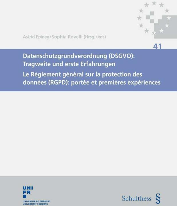 Image du produit Datenschutzgrundverordnung (DSGVO): Tragweite und erste Erfahrungen (Allemand, Français, Astrid Epiney, 2020)