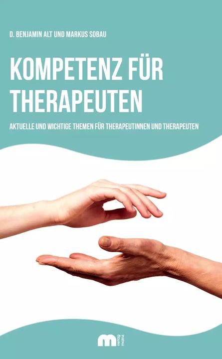 Produktbild Kompetenz für Therapeuten (Deutsch, Denys Benjamin Alt, Markus Sobau, 2022)