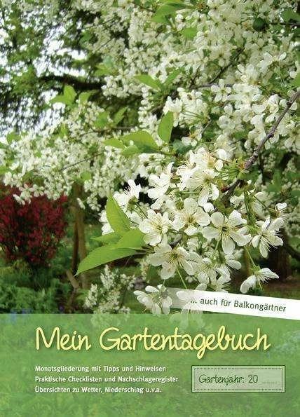 Produktbild Mein Gartentagebuch - blütenreich - (Deutsch, 2012)