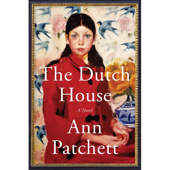Patchett:The Dutch House, Belletristik von Ann Patchett