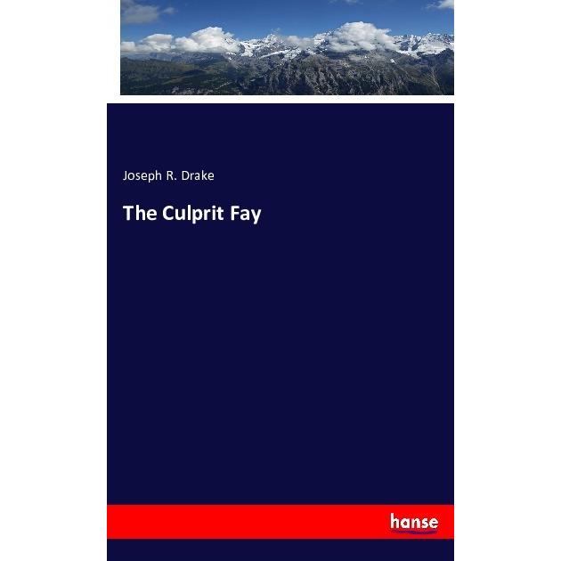 The Culprit Fay, Fachbücher von Joseph R. Drake